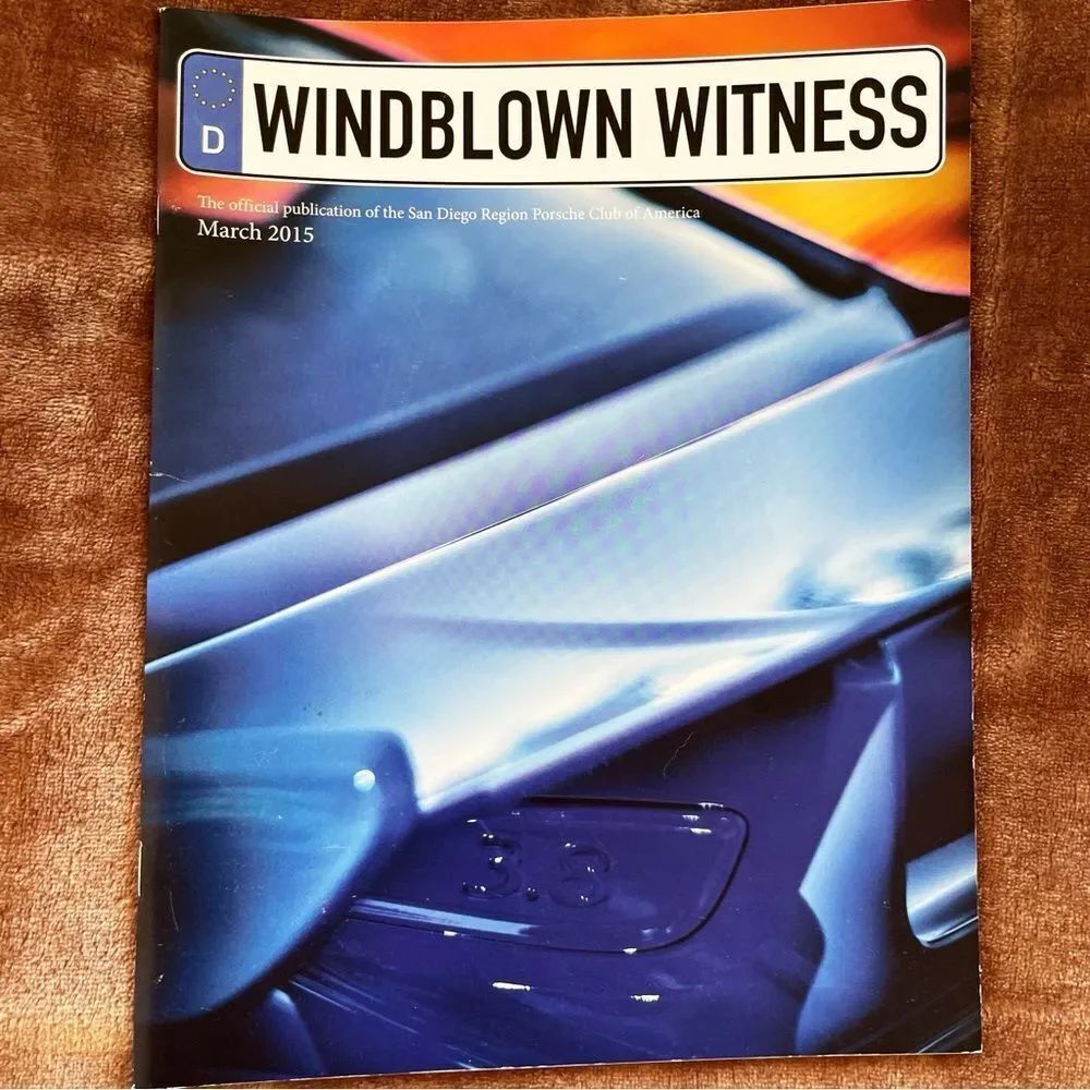 Windblown Witness Magazine Porsche Club of California March 2015